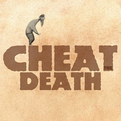 cheat death