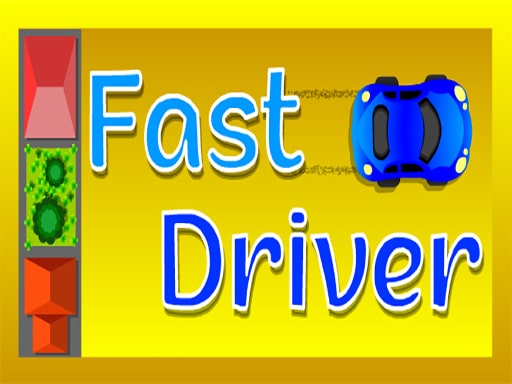 eg fast driver