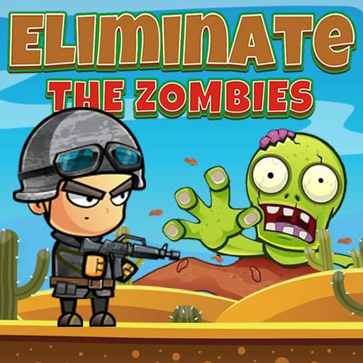 eliminate the zombies