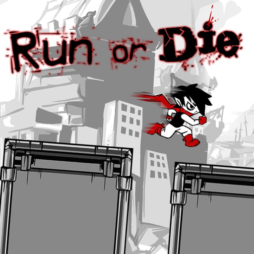 run or die