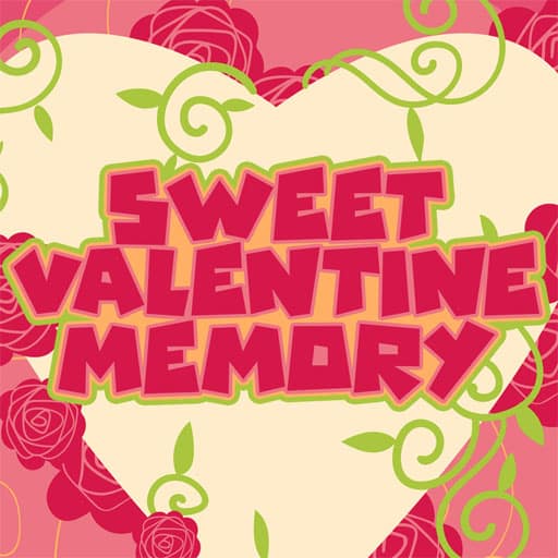 sweet valentine memory