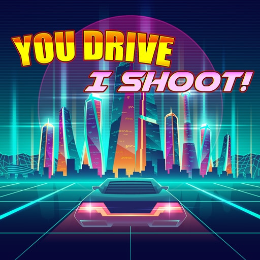 you drive i shoot